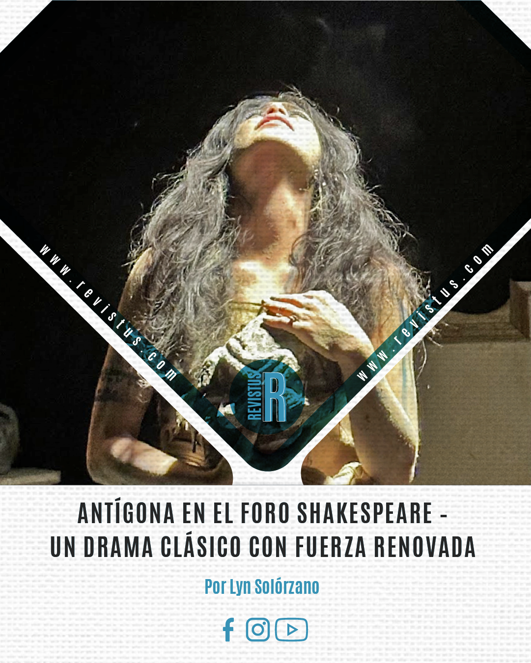 Antígona en el Foro Shakespeare – Un drama clásico con fuerza renovada